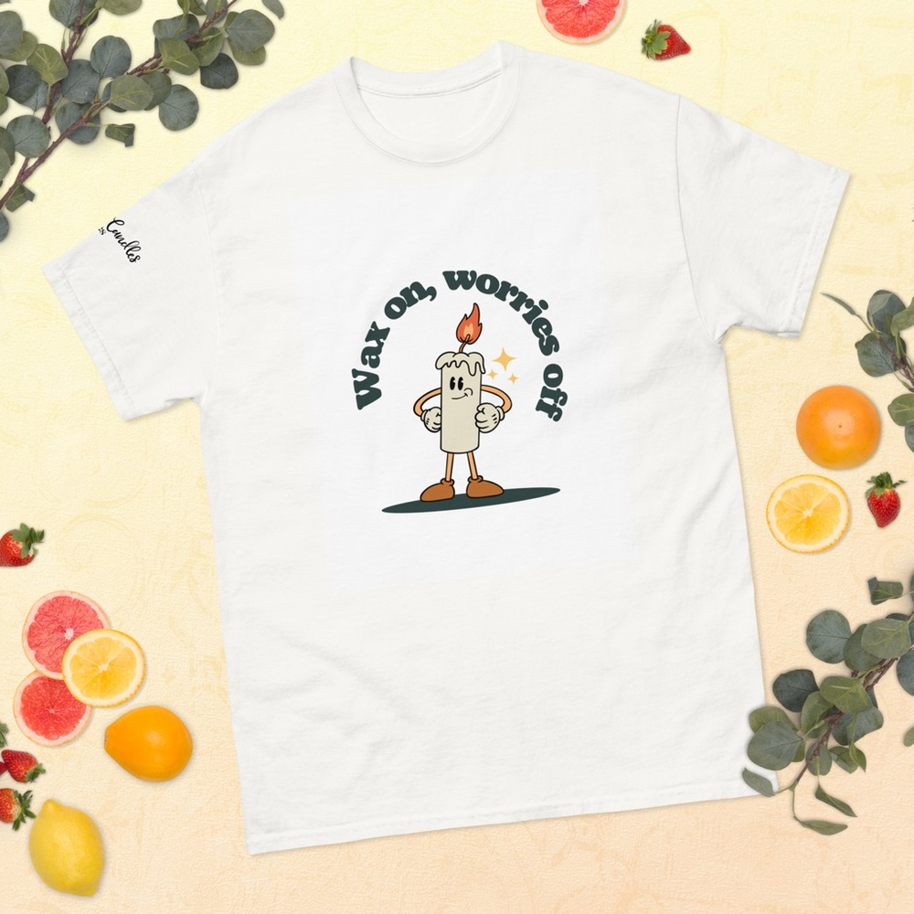 Wax On, Worries Off Unisex Classic Tee